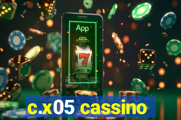 c.x05 cassino
